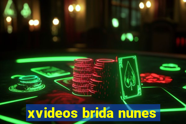 xvideos brida nunes